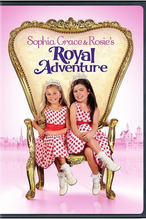 Sophia Grace & Rosie's Royal Adventure