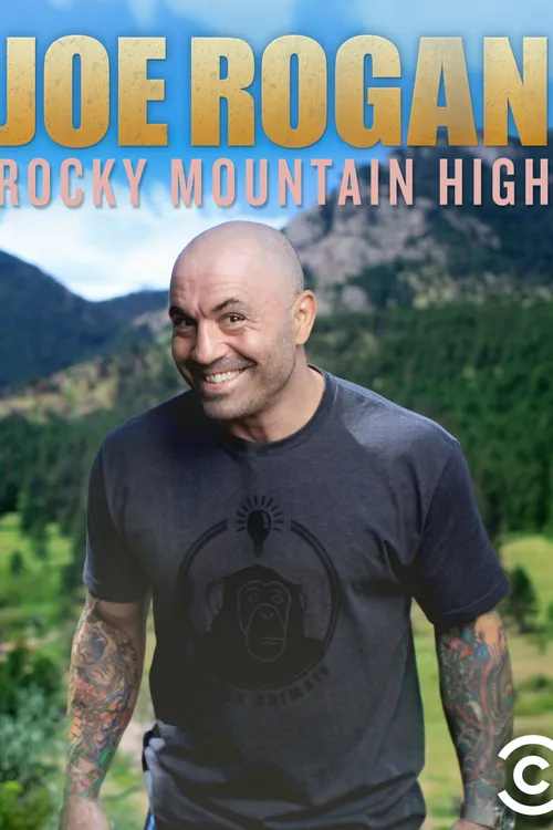 Joe Rogan: Rocky Mountain High