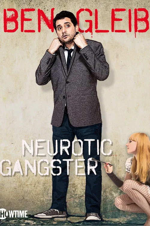 Ben Gleib: Neurotic Gangster