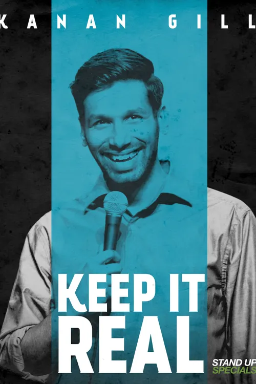 Kanan Gill: Keep It Real