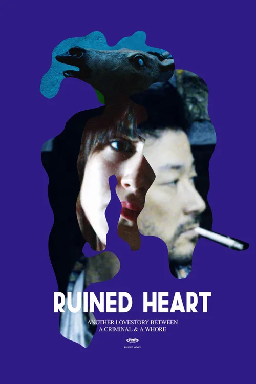 Ruined Heart: Another Lovestory Between a Criminal & a Whore