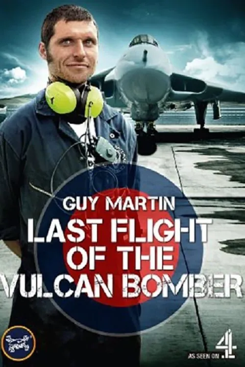 Guy Martin: The Last Flight of the Vulcan Bomber