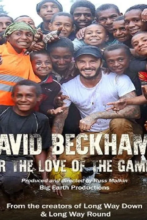 David Beckham: For the Love of the Game