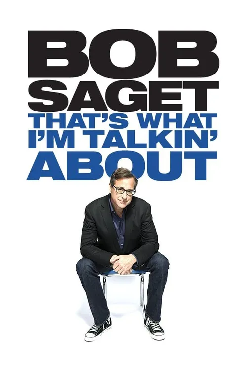 Bob Saget: That's What I'm Talkin' About