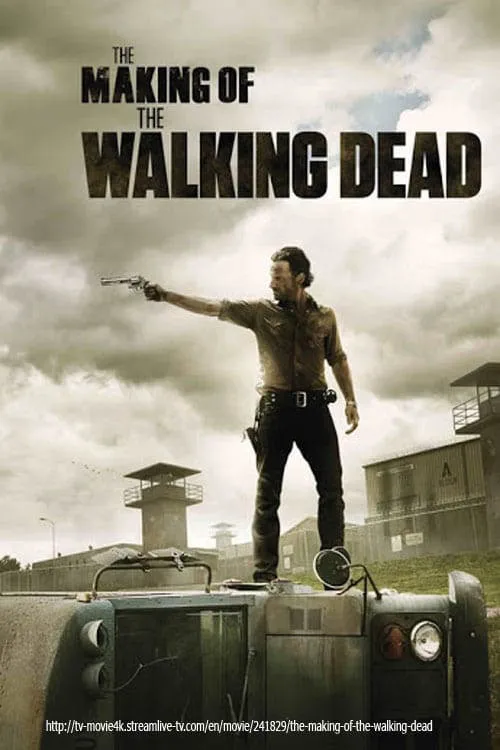 The Making of the Walking Dead