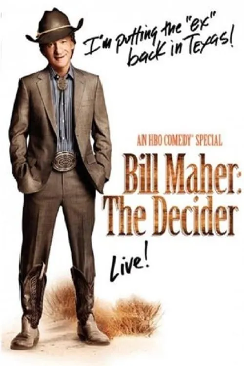 Bill Maher: The Decider