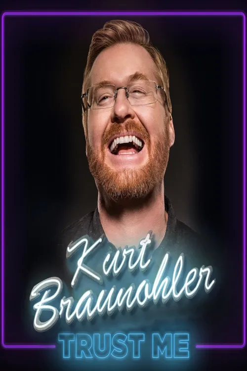 Kurt Braunohler: Trust Me