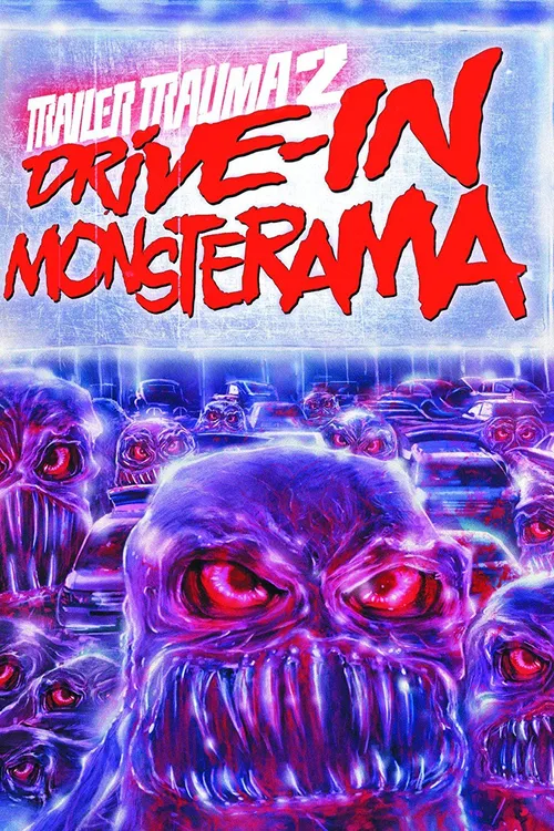 Trailer Trauma 2: Drive-in Monsterama