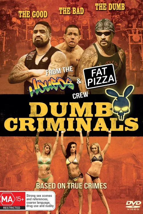 Dumb Criminals: The Movie