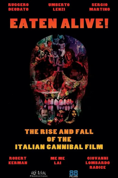 Eaten Alive! the Rise and Fall of the Italian Cannibal Film