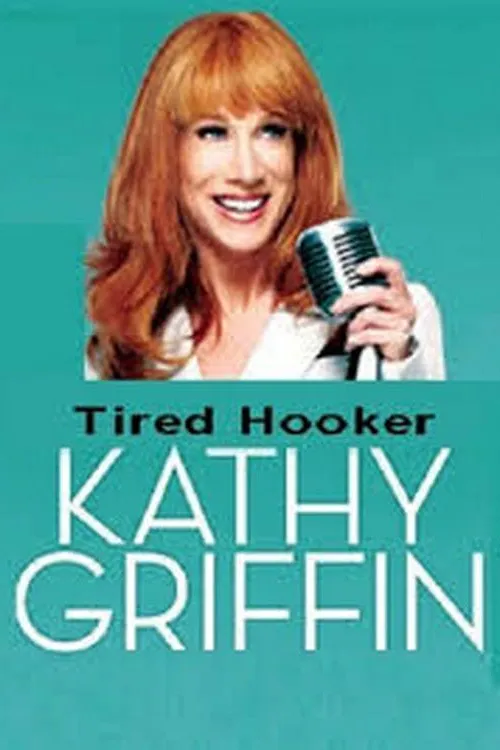 Kathy Griffin: Tired Hooker