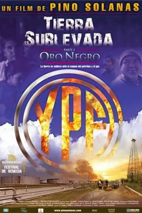 Tierra sublevada: Oro negro