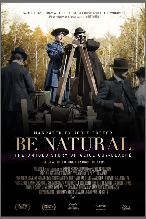 Be Natural: The Untold Story of Alice Guy-Blaché