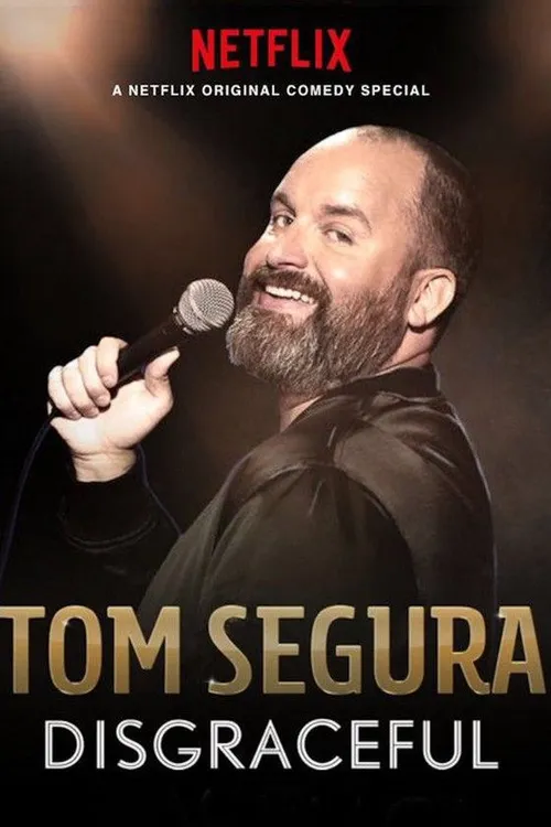 Tom Segura: Disgraceful