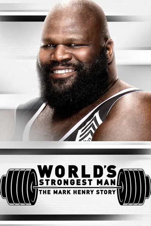 WWE: World's Strongest Man: The Mark Henry Story