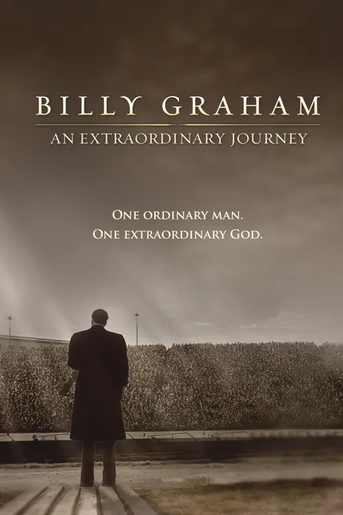 Billy Graham: An Extraordinary Journey