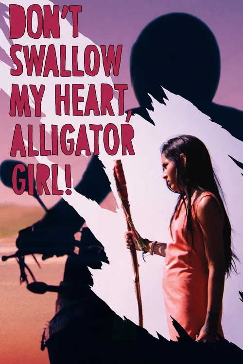 Don't Swallow My Heart, Alligator Girl!