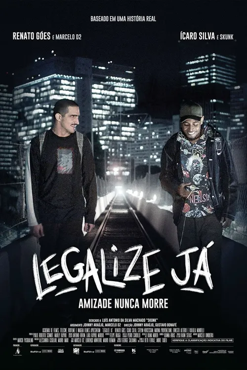 Legalize Já: Amizade Nunca Morre