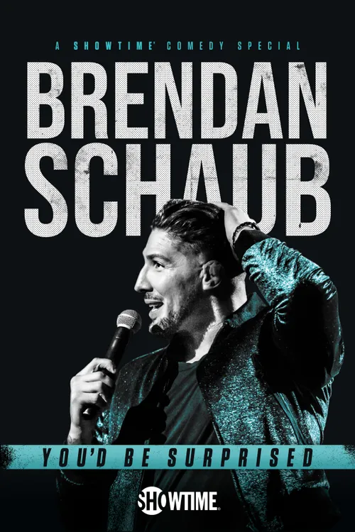 Brendan Schaub: You'd Be Surprised