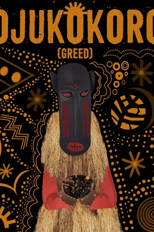 Ojukokoro: Greed