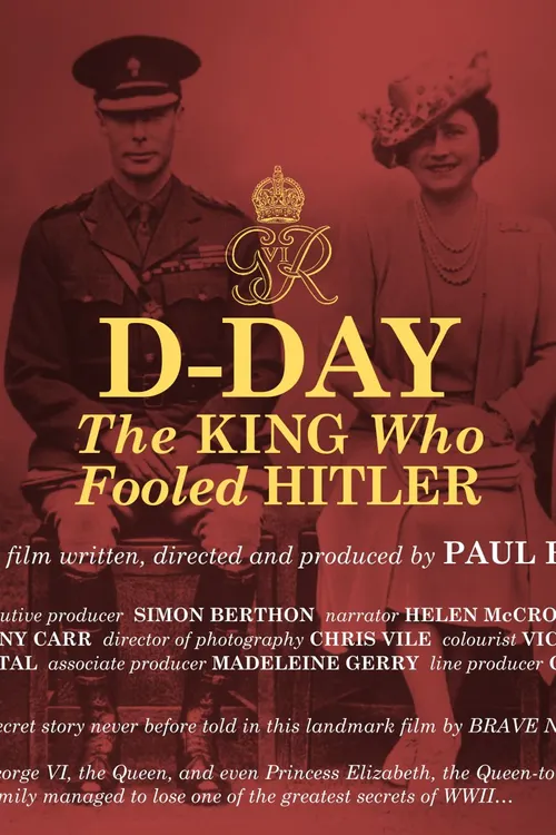 D-Day: The King Who Fooled Hitler