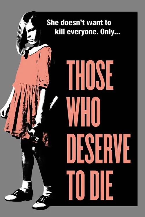 Those Who Deserve to Die