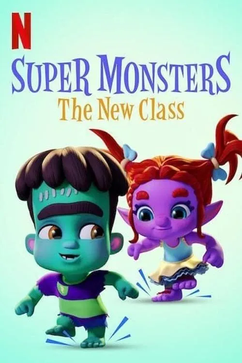 Super Monsters : The New Class (#special.7)