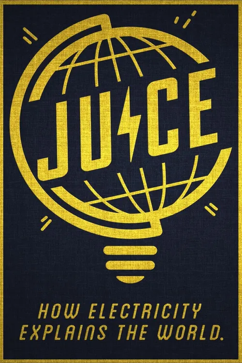 Juice: How Electricity Explains the World