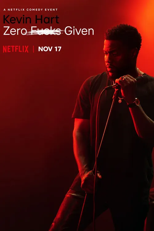 Kevin Hart: Zero F**ks Given