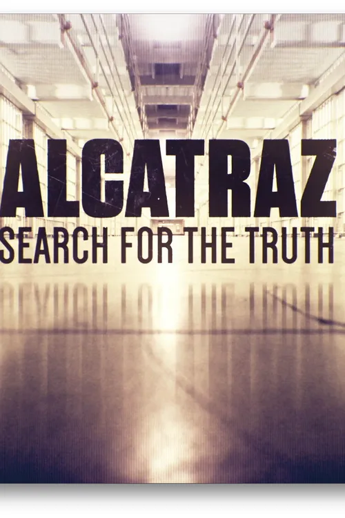 Alcatraz: Search for the Truth