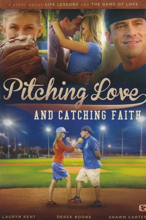 Pitching Love and Catching Faith