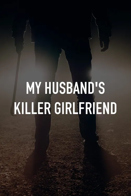 My Husband's Killer Girlfriend