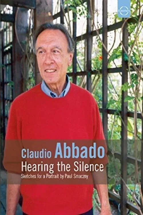 Claudio Abbado: Hearing the Silence