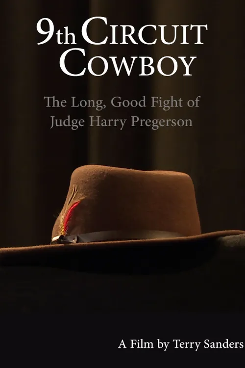 9th Circuit Cowboy: The Long, Good Fight of Judge Harry Pregerson