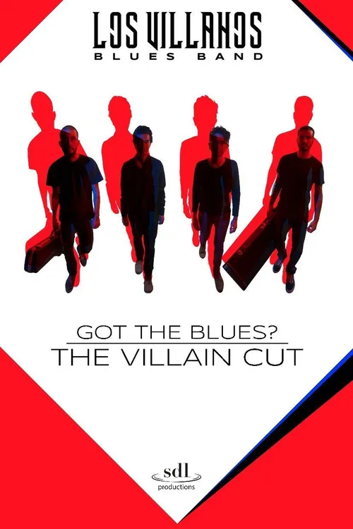 Got the Blues - the Villain Cut