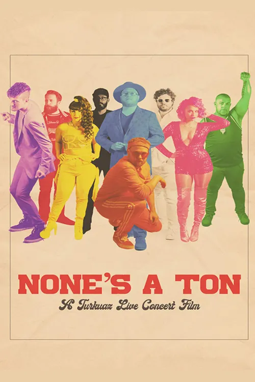 None's A Ton: A Turkuaz Live Concert Film