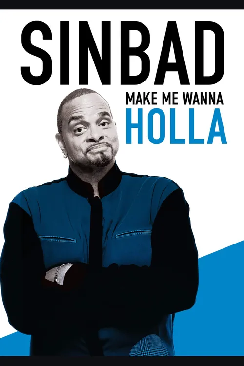 Sinbad: Make Me Wanna Holla!