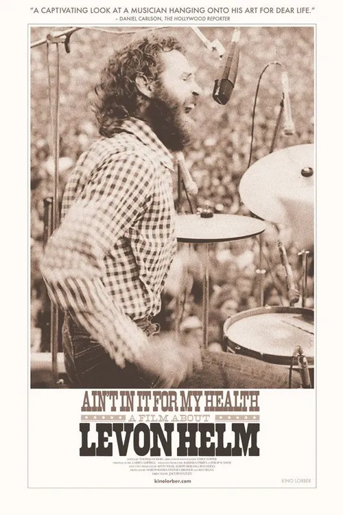 Ain't in It for My Health: A Film About Levon Helm