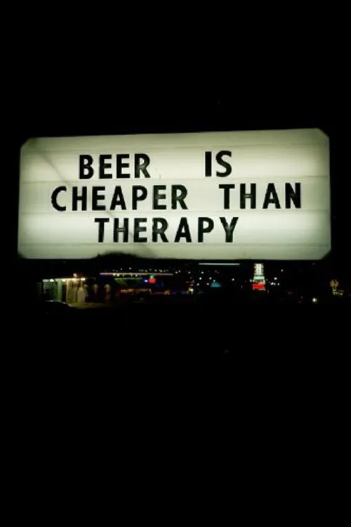 Beer Is Cheaper Than Therapy