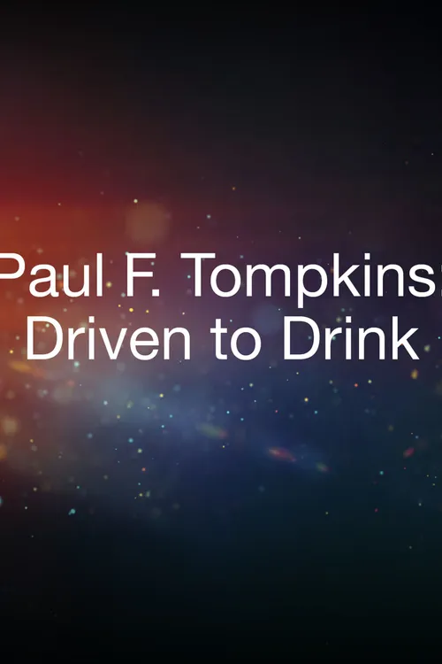 Paul F. Tompkins: Driven to Drink