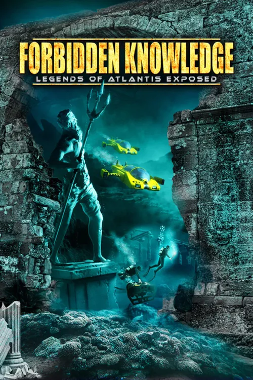 Forbidden Knowledge: Legends of Atlantis Exposed