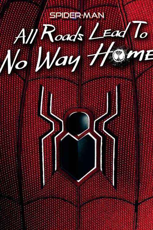 Spider-Man: All Roads Lead to No Way Home