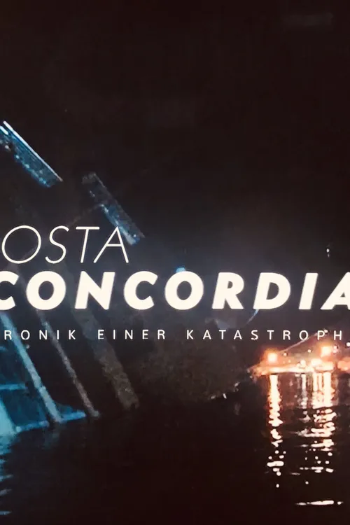 Costa Concordia - Chronik einer Katastrophe