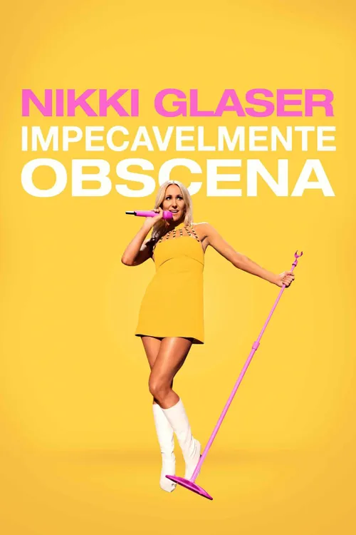 Nikki Glaser: Good Clean Filth