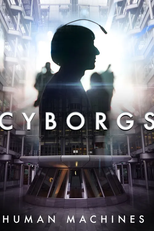 Cyborgs: Human Machines