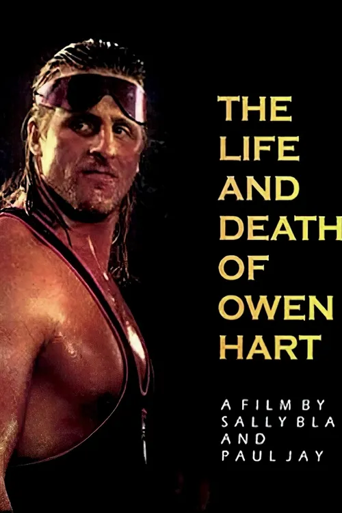 The Life and Death of Owen Hart