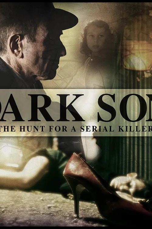 Dark Son: The Hunt for a Serial Killer