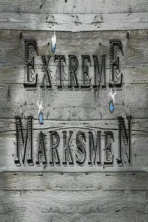 Extreme Marksmen