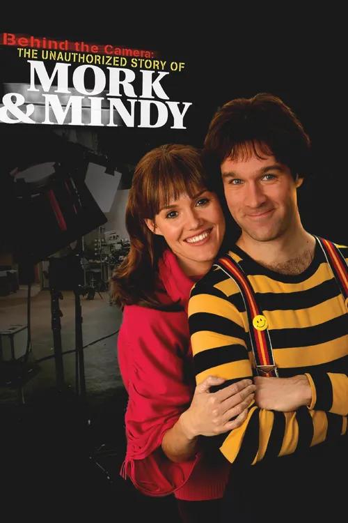 Behind the Camera: The Unauthorized Story of Mork & Mindy