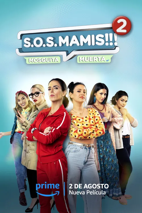 S.O.S Mamis 2: Mosquita Muerta